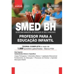 SMED BH - Secretaria Municipal de Educação de Belo Horizonte - PROFESSOR PARA A EDUCAÇÃO INFANTIL: E-BOOK - Liberação Imediata