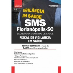SMS - Secretaria Municipal de Saúde - Florianópolis SC - Fiscal de Vigilância em Saúde: E-BOOK - Liberação Imediata