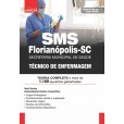SMS - Secretaria Municipal de Saúde - Florianópolis SC -Técnico de Enfermagem: IMPRESSA - FRETE GRÁTIS