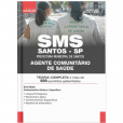 SMS Santos SP 2024 - Prefeitura de Santos SP - Agente Comunitário de Saúde: IMPRESSO - Liberação Imediata