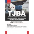 TJBA- Tribunal de Justiça da Bahia - Analista Judiciário - Área Judiciária - Oficial de Justiça Avaliador: IMPRESSA - FRETE GRÁTIS + E-BOOK