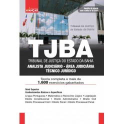 TJBA- Tribunal de Justiça da Bahia - Analista Judiciário - Área Judiciária - Técnico Judiciário: E-BOOK - Liberação Imediata