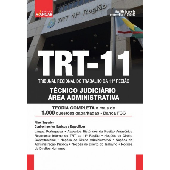 TRT 11 - TRIBUNAL REGIONAL DO TRABALHO DA 11º REGIÃO  -  AMAZONAS E RORAIMA - TÉCNICO JUDICIÁRIO - ÁREA ADMINISTRATIVA - IMPRESSA + E-BOOK - Liberação Imediata