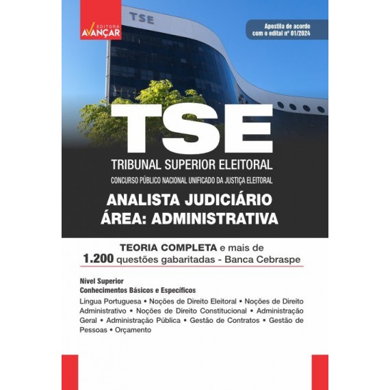 TSE UNIFICADO 2024 - TRIBUNAL SUPERIOR ELEITORAL - ANALISTA JUDICIÁRIO - ÁREA: ADMINISTRATIVA: IMPRESSA + E-BOOK - FRETE GRÁTIS