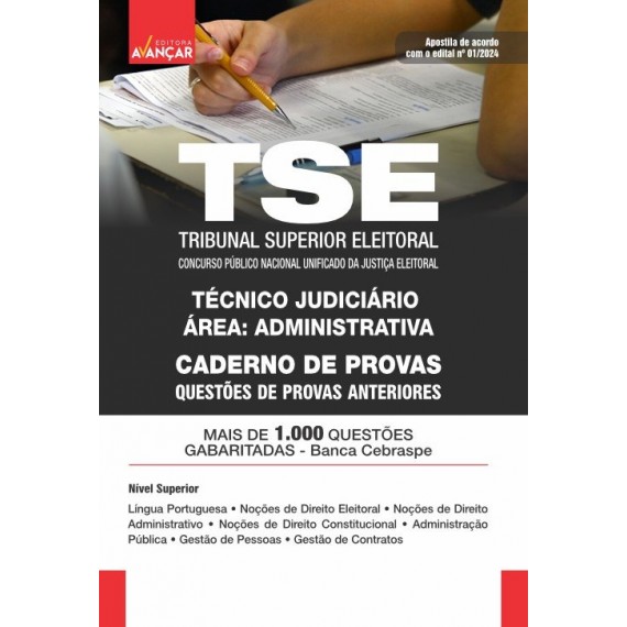 TSE UNIFICADO 2024 - TRIBUNAL SUPERIOR ELEITORAL - TÉCNICO JUDICIÁRIO - ÁREA: ADMINISTRATIVA - CADERNO DE QUESTÕES: E-BOOK - Liberação Imediata